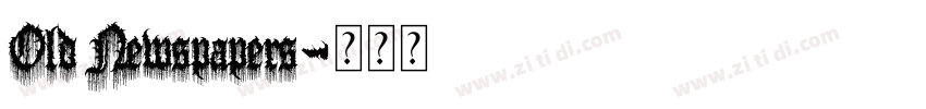 Old Newspapers字体转换 Old Newspapers字体转换